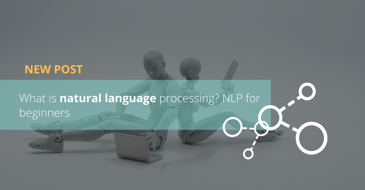 What is natural language processing? NLP for beginners